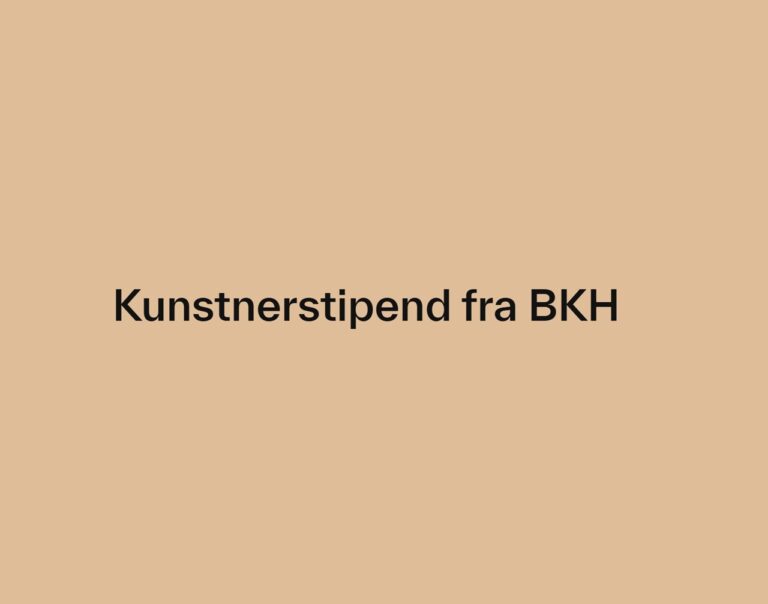 Kunstnerstipend fra BKH