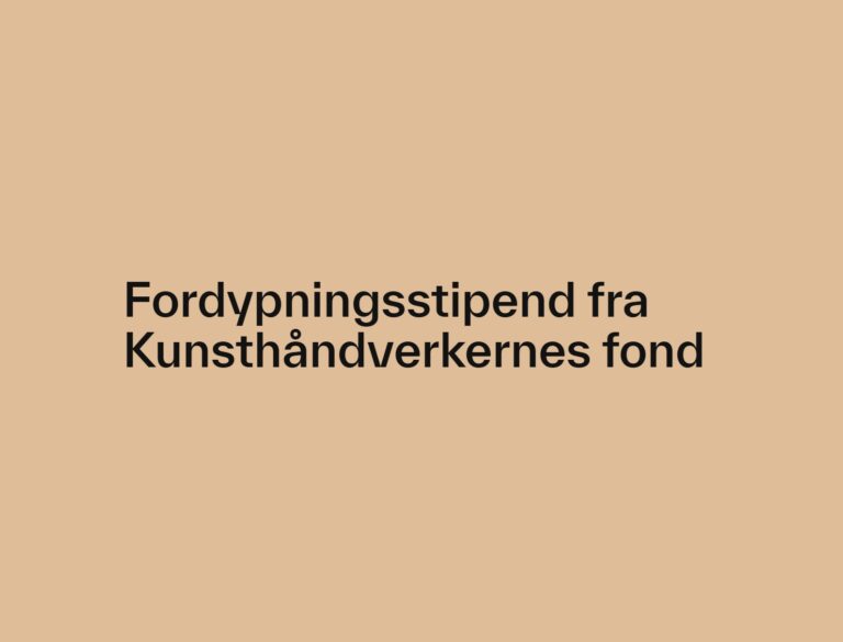 Fordypningsstipend fra Kunsthåndverkernes fond